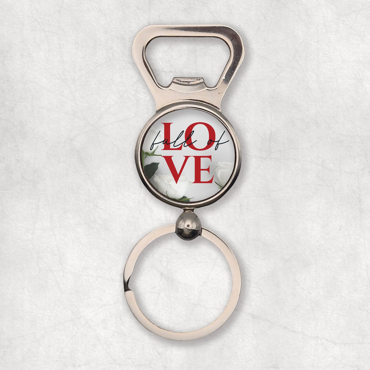 Custom bottle opener keyring with a romantic text 'Full of Love' & white rose on the light background, a perfect gift for beer lovers.