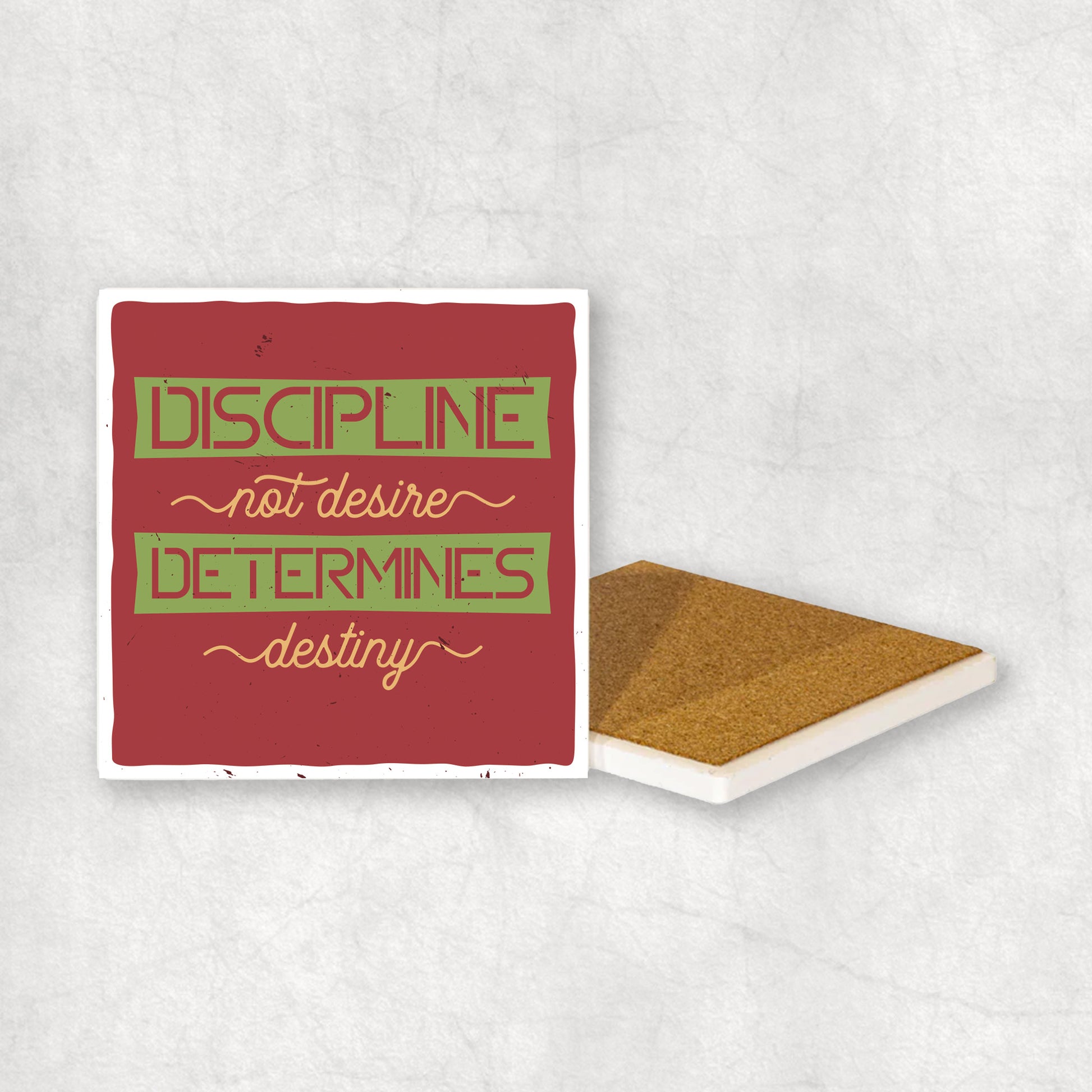 Inspiring ceramic coaster with 'Discipline not desire determines destiny' text, perfect gift for any occasion.