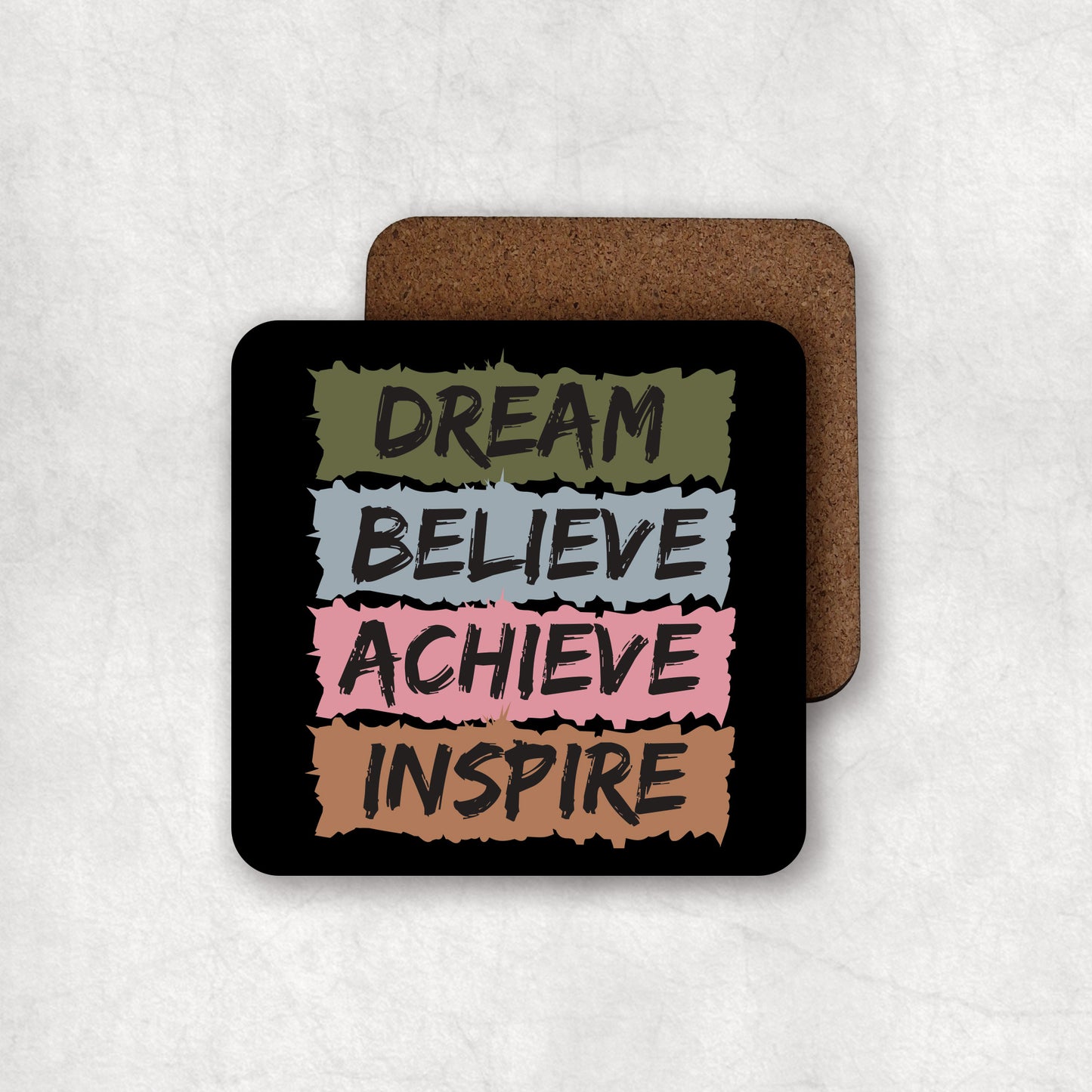 Inspiring MDF Coaster with 'Dream Believe Achieve Inspire' text, perfect gift for any occasion.