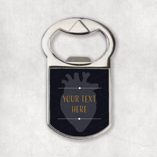 A personalised bottle opener magnet with a heart shape and a placeholder text that reads 'YOUR TEXT HERE', predominantly in black color.