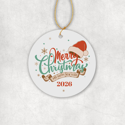 Ceramic round Christmas ornament with 'Merry Christmas and Happy New Yea 2026' text and Christmas hat on a white background