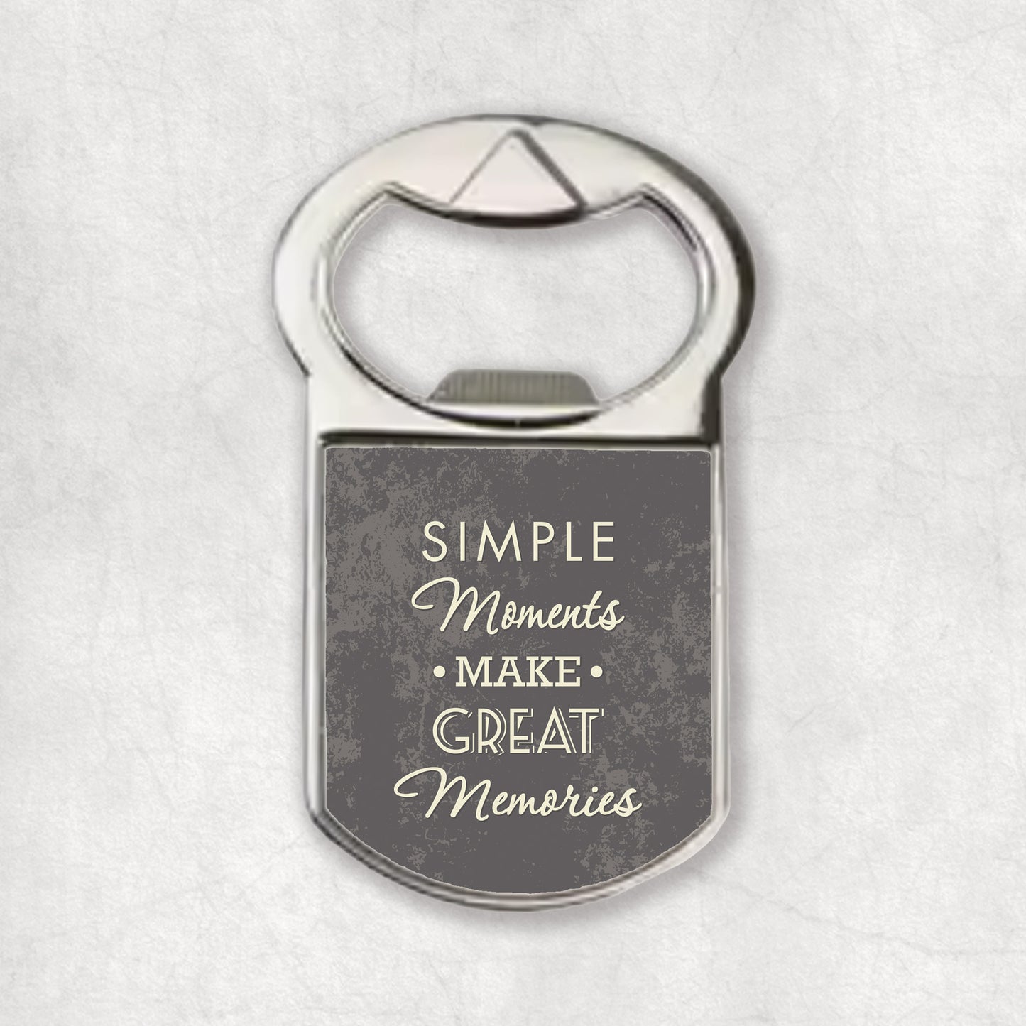 Bottle opener magnet with an inspiring quote 'Simple moments make great memories', the perfect gift for any occasion.