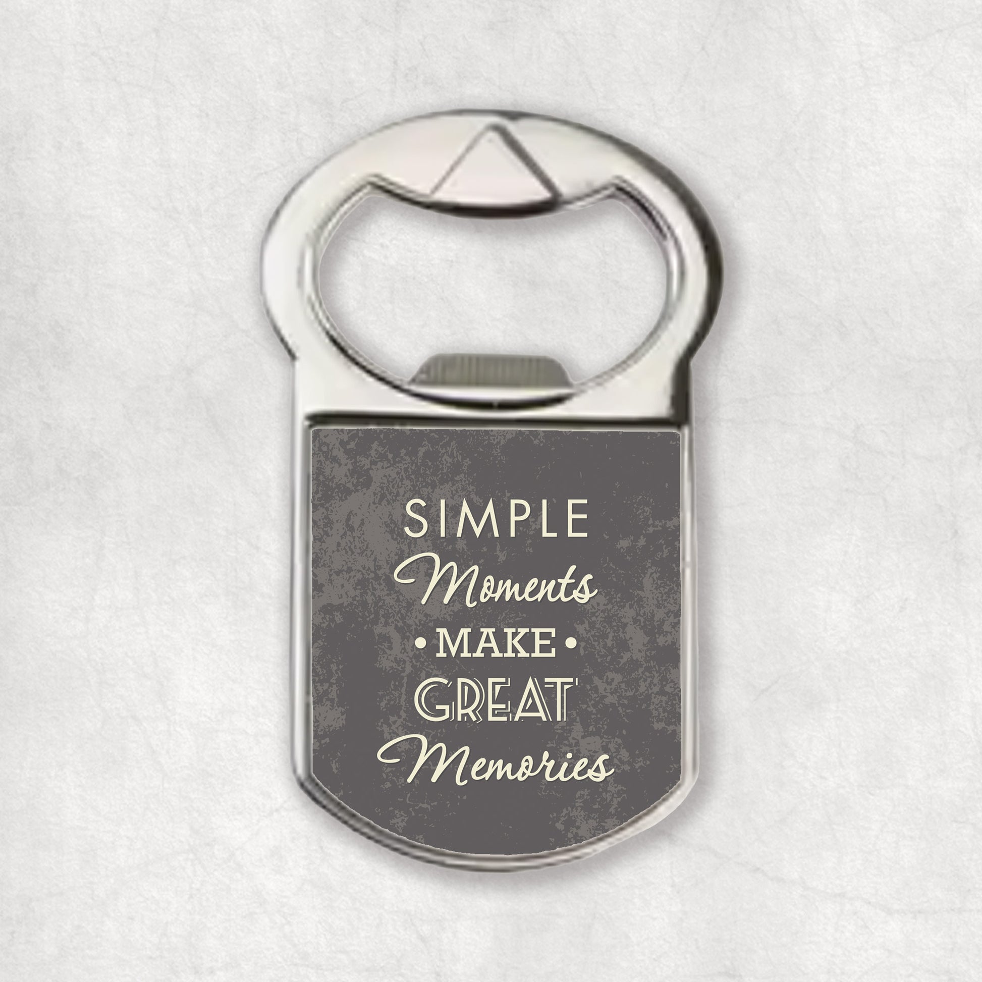 Bottle opener magnet with an inspiring quote 'Simple moments make great memories', the perfect gift for any occasion.