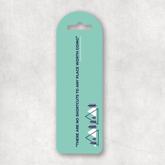Inspirational Bookmark with 'There are no shortcuts to any place worth going' thext on beautiful background, the perfect gift for any occasion.